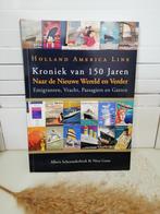 Holland Amerika lijn kroniek 150 jaar, Boeken, Ophalen of Verzenden, Zo goed als nieuw, Overige onderwerpen