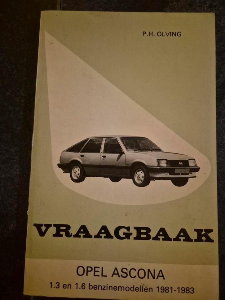 Vraagbaak Opel Ascona C 1.3 - 1.6 (1981-1983), Auto diversen, Handleidingen en Instructieboekjes, Ophalen of Verzenden