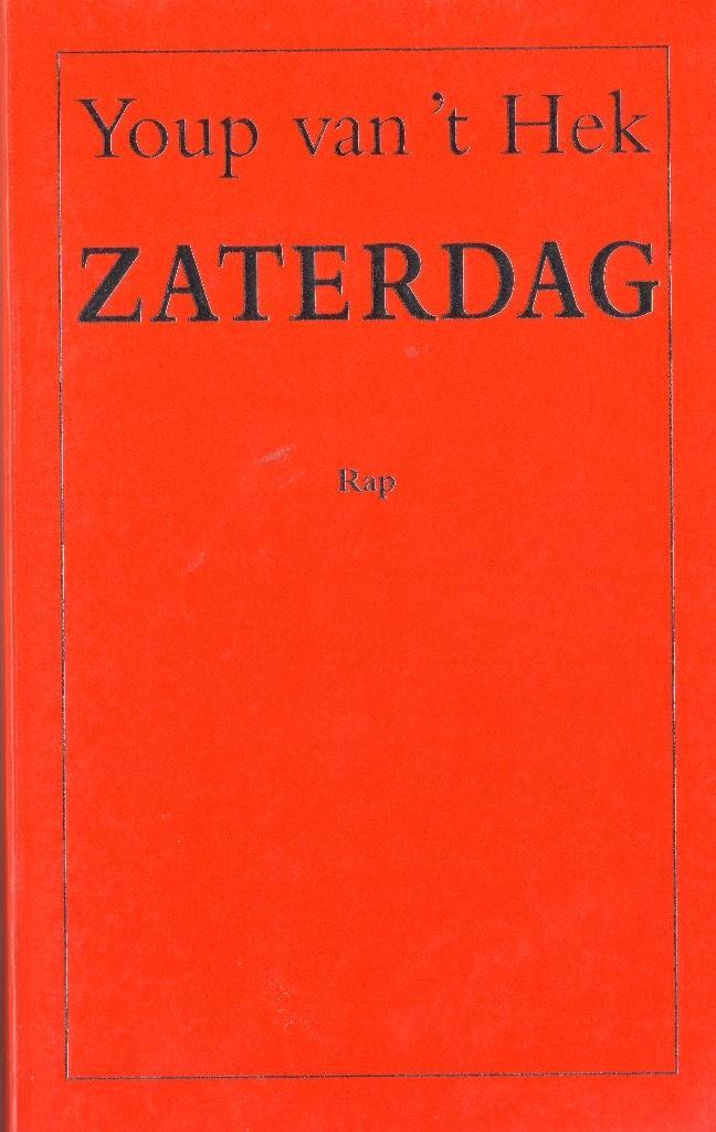 Zaterdag - Youp van 't Hek NR0511, Boeken, Romans, Gelezen, Nederland, Verzenden