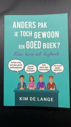 Anders pak je toch gewoon een goed boek?, Boeken, Ophalen of Verzenden, Nieuw, Kim de Lange