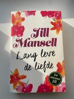Jill Mansell - Lang leve de liefde, Ophalen of Verzenden, Gelezen, Jill Mansell, Nederland