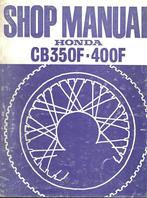 Honda CB350 F CB400 F shop manual werkplaatsboek, Motoren, Ophalen of Verzenden, Honda