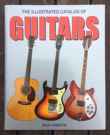 The illustrated catalog of guitars - Nick Freeth beschikbaar voor biedingen