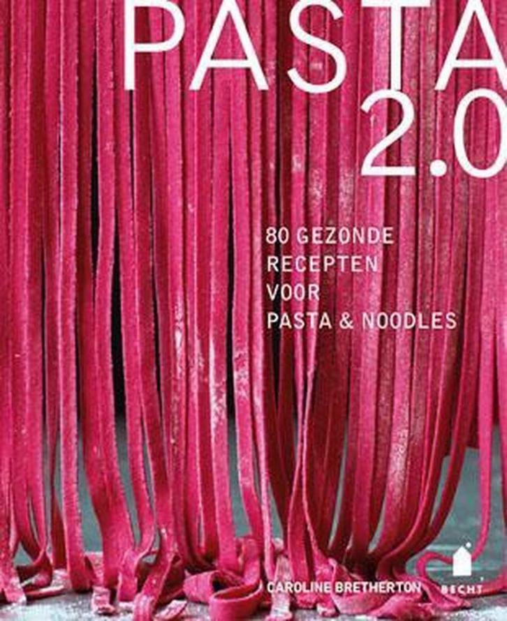 Pasta 2.0 - 80 gezonde recepten voor pasta & noodles, Boeken, Kookboeken, Nieuw, Italië, Ophalen of Verzenden