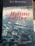 Holistische Pulsing - Tovi Browning, Ophalen of Verzenden, Gelezen, Overige typen