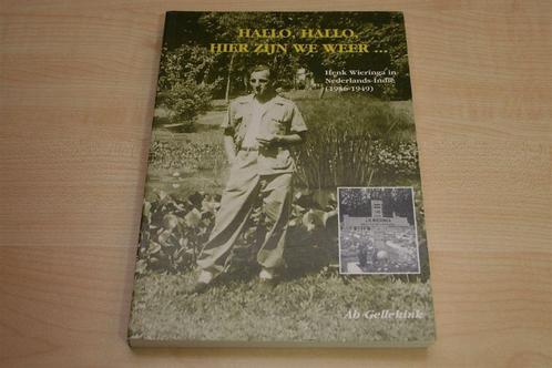 Hallo, Hallo, Hier Zijn We Weer — Indië Herinneringen 1946, Boeken, Geschiedenis | Vaderland, Zo goed als nieuw, 20e eeuw of later