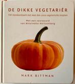 De dikke vegetariër - Mark Bittman, Boeken, Kookboeken, Ophalen of Verzenden, Zo goed als nieuw
