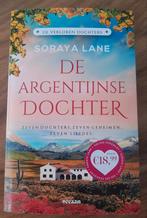 De Argentijnse Dochter - Soraya Lane, Ophalen of Verzenden, Zo goed als nieuw, Soraya Lane, Nederland