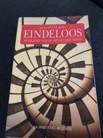 Eindeloos - De Kracht van de Menselijke Geest, Ophalen of Verzenden, Gelezen, Spiritualiteit algemeen, Verhaal of Roman