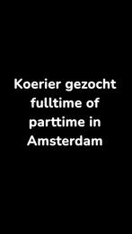 Koerier gezocht in Amsterdam met eigen auto., Vacatures, 33 - 40 uur, Overige niveaus