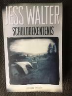 Jess Walter - Schuldbekentenis., Boeken, Thrillers, Jess Walter, Ophalen of Verzenden, Zo goed als nieuw
