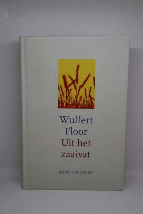 Uit het zaaivat - Wulfert Floor, Boeken, Godsdienst en Theologie, Zo goed als nieuw, Ophalen of Verzenden