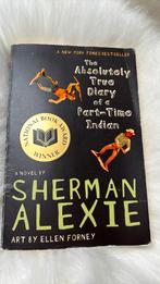 Sherman Alexie The Absolutely True Diary of a Part-Time Indi, Ophalen of Verzenden, Zo goed als nieuw, Sherman Alexie
