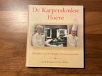 De Karpendonkse Hoeve - Carla Kentgens, Ophalen of Verzenden, Zo goed als nieuw