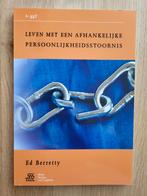 Leven met een Afhankelijke Persoonlijkheidsstoornis, Klinische psychologie, Nieuw, Ophalen of Verzenden, Ed Berretty