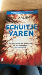 M.J. Arlidge - Schuitje varen, Ophalen of Verzenden, Zo goed als nieuw, M.J. Arlidge