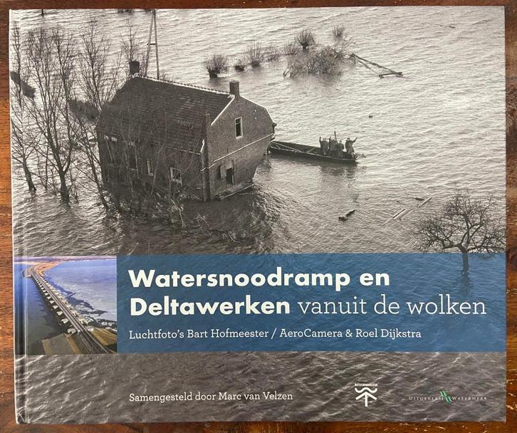 Watersnoodramp en Deltawerken vanuit de wolken, Boeken, Geschiedenis | Stad en Regio, Zo goed als nieuw, Ophalen of Verzenden