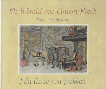 H Vogelesang: Van Reizen en Trekken (Wereld van Anton Pieck) beschikbaar voor biedingen