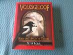 Volksgeloof - Boek van Magische Kennis - Peter Lorie, Nieuw, Ophalen of Verzenden, Peter Lorie, 20e eeuw of later