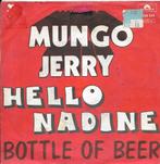 Mungo Jerry-Hello Nadine, Gebruikt, 7 inch, Single, Ophalen of Verzenden