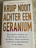 Kruip Nooit Achter Een Geranium - Van Beukering, Ophalen of Verzenden, Gelezen, Nederland