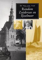 Rondom Zuiderzee en IJsselmeer -, Ophalen of Verzenden, Gelezen