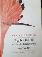 Kester Freriks - Vogels kijken, Ophalen of Verzenden, Zo goed als nieuw, K. Freriks