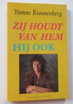 Zij houdt van hem Hij ook door Yvonne Kroonenberg, Yvonne Kroonenberg, Ophalen of Verzenden, Zo goed als nieuw, Nederland