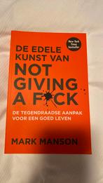 Mark Manson - De edele kunst van not giving a fuck, Boeken, Psychologie, Ophalen of Verzenden, Zo goed als nieuw, Mark Manson