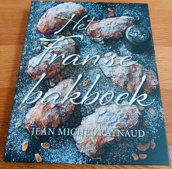 Het Franse bakboek ~ Jean Michel Raynaud, Boeken, Kookboeken, Zo goed als nieuw, Frankrijk, Ophalen of Verzenden