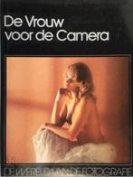 DE VROUW VOOR DE CAMERA Naaktfotografie, Boeken, Kunst en Cultuur | Fotografie en Design, Ophalen of Verzenden, Zo goed als nieuw