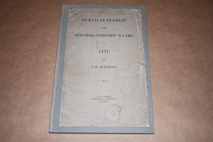 De Maas en de Dijken v/d Zuid-Hollandschen Waard - 1885 !!, Antiek en Kunst, Antiek | Boeken en Bijbels, Ophalen of Verzenden