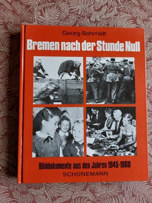 Fotoboek Bremen nach der Stunde Null - Bilddokumente 45-60, Boeken, Oorlog en Militair, Gelezen, Ophalen of Verzenden