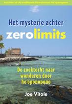 het mysterie achter zero limits - Joe Vitale, Boeken, Ophalen of Verzenden, Zo goed als nieuw, Spiritualiteit algemeen, Achtergrond en Informatie