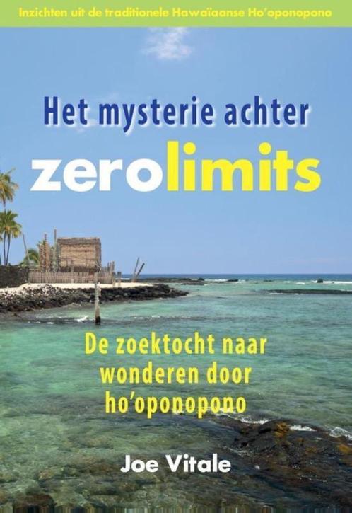 het mysterie achter zero limits - Joe Vitale, Boeken, Esoterie en Spiritualiteit, Zo goed als nieuw, Achtergrond en Informatie