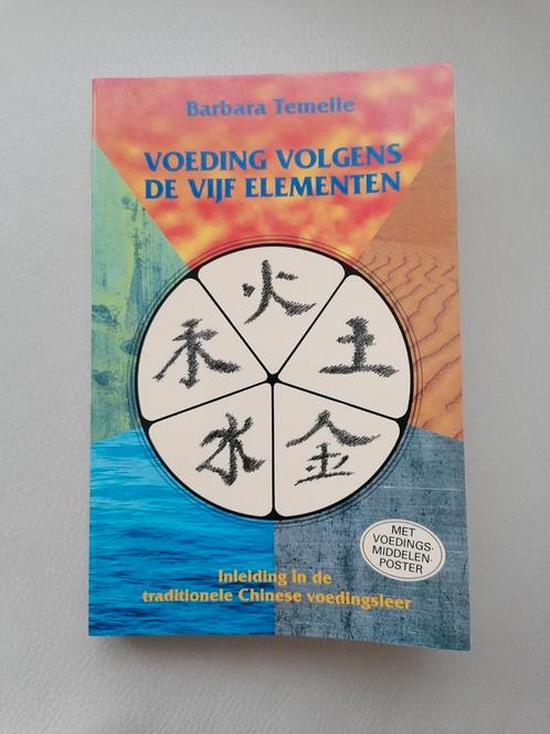 B. Temelie - Voeding volgens de vijf elementen, Boeken, Wetenschap, Gelezen, Natuurwetenschap, Ophalen of Verzenden