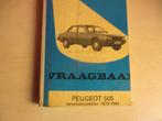 vraagbaak PEUGEOT 505 benzinemodellen 1979-1984, Auto diversen, Handleidingen en Instructieboekjes, Ophalen of Verzenden