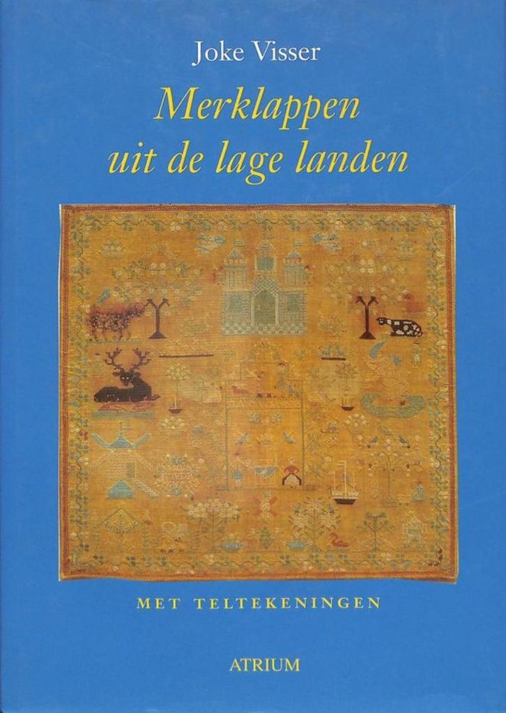 Joke Visser - Merklappen uit de lage landen, Hobby en Vrije tijd, Borduren en Borduurmachines, Zo goed als nieuw, Patroon, Handborduren