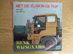 TELSTAR 2637 HENK WIJNGAARD   MET DE VLAM IN DE PIJP / 100, Cd's en Dvd's, Vinyl Singles, 7 inch, Single, Ophalen of Verzenden