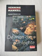 De man die glimlachte - Henning Mankell, Ophalen of Verzenden, Zo goed als nieuw