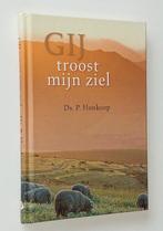 Gij Troost Mijn Ziel Ds P. Honkoop 9789033606724, Ophalen of Verzenden, Zo goed als nieuw, Ds P. Honkoop, Christendom | Protestants