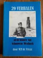 Verhalen de historie van Schouwens Westhoek. W.P.de Vrieze, Ophalen of Verzenden, Gelezen