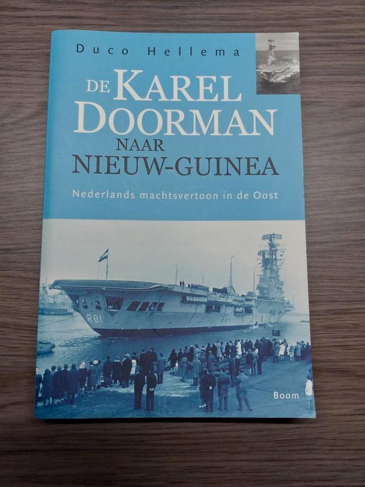 De Karel Doorman naar Nieuw-Guinea, Boeken, Geschiedenis | Vaderland, Zo goed als nieuw, 20e eeuw of later, Ophalen of Verzenden