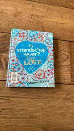Manon Sikkel - Is vriendschap 4ever? Door Izzy Love, Ophalen of Verzenden, Zo goed als nieuw, Manon Sikkel