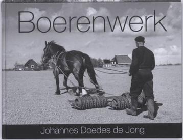 BOERENWERK Auteur: Johannes Doedes de Jong Samenstelling Abe beschikbaar voor biedingen