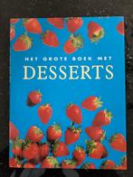 Het grote boek met desserts, Ophalen of Verzenden, Zo goed als nieuw