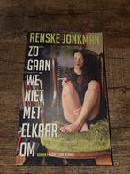 Renske Jonkman - Zo gaan we niet met elkaar om, Ophalen of Verzenden, Zo goed als nieuw, Renske Jonkman