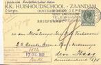 ZAANDAM 1931 R.K. Huishoudschool Oostzijde, Verzamelen, Verzenden, 1920 tot 1940, Gelopen, Noord-Holland