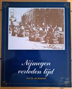 Nijmegen verleden tijd - Dr Jan Brinkhoff, Ophalen of Verzenden, 20e eeuw of later, Gelezen, Dr Jan Brinkhoff