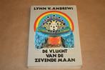 De vlucht van de zevende maan. Lynn V. Andrews., Boeken, Esoterie en Spiritualiteit, Ophalen of Verzenden, Gelezen, Overige onderwerpen